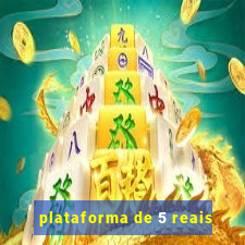 plataforma de 5 reais